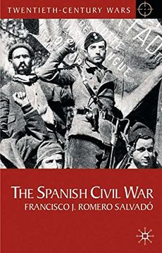 portada The Spanish Civil War: Origins, Course and Outcomes (Twentieth Century Wars) (in English)