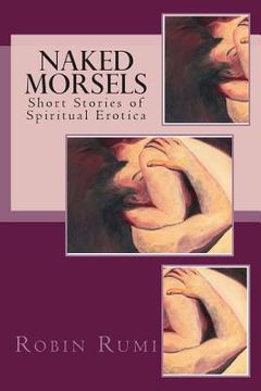 portada Naked Morsels: short stories of spiritual erotica