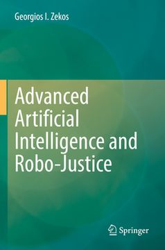 portada Advanced Artificial Intelligence and Robo-Justice (en Inglés)