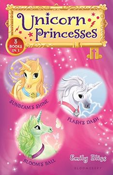 portada Unicorn Princesses Bind-Up Books 1-3: Sunbeam's Shine, Flash's Dash, and Bloom's Ball (en Inglés)