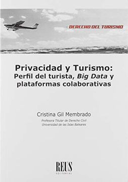 portada Privacidad y Turismo: Perfil del Turista, big Data y Plataformas Colaborativas (Derecho del Turismo)
