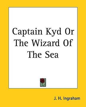 portada captain kyd or the wizard of the sea (en Inglés)