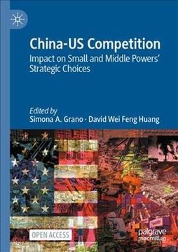 portada China-Us Competition: Impact on Small and Middle Powers Strategic Choices