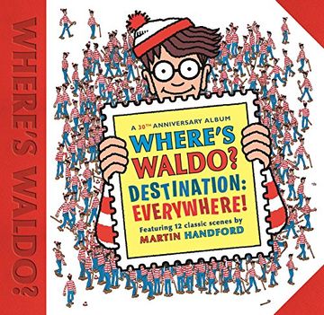 portada Where's Waldo? Destination: Everywhere! 12 Classic Scenes as You've Never Seen Them Before! (en Inglés)