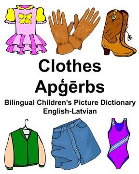 portada English-Latvian Clothes Bilingual Children's Picture Dictionary