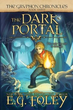 portada The Dark Portal (The Gryphon Chronicles, Book 3) (en Inglés)