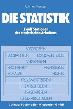 portada Die Statistik: Zwölf Stationen Des Statistischen Arbeitens (in German)