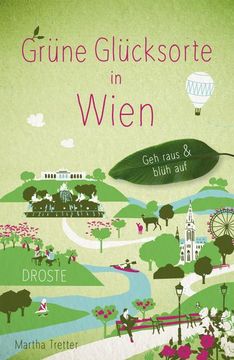 portada Grüne Glücksorte in Wien de Martha Tretter(Droste Verlag) (en Alemán)