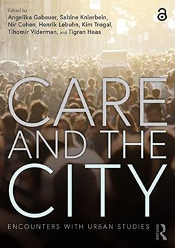 portada Care and the City: Encounters With Urban Studies (en Inglés)