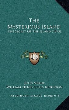 portada the mysterious island the mysterious island: the secret of the island (1875) the secret of the island (1875) (in English)
