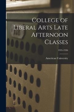 portada College of Liberal Arts Late Afternoon Classes; 1935-1936 (en Inglés)