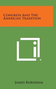 portada Congress and the American Tradition (en Inglés)