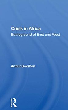 portada Crisis in Africa: Battleground of East and West (en Inglés)