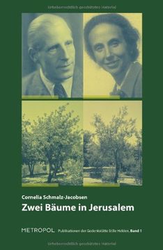 portada Zwei Bäume in Jerusalem: Publikationen der Gedenkstätte Stille Helden, 1 (en Alemán)