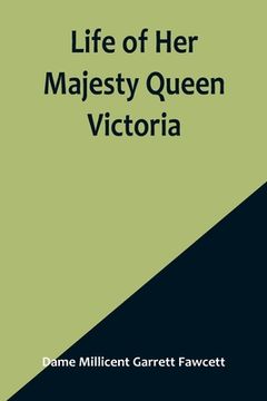 portada Life of Her Majesty Queen Victoria (en Inglés)