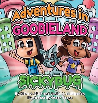 portada Adventures in Goobieland: Sickybug