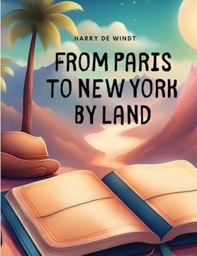 portada From Paris to New York by Land (en Inglés)