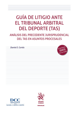 portada Guía de litigio ante el tribunal arbitral de deporte (TAS) Análisis del precedente jurisprudencial del TAS en asuntos procesales