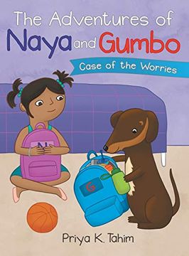 portada The Adventures of Naya and Gumbo: Case of the Worries (en Inglés)