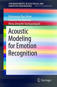 portada Acoustic Modeling for Emotion Recognition (Springerbriefs in Speech Technology) (in English)