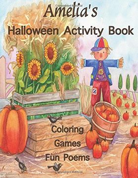 portada Amelia's Halloween Activity Book: (Personalized Books for Children),Halloween Coloring Book for Children, Games: Mazes, Connect the Dots, Crossword ... gel pens, colored pencils, or crayons