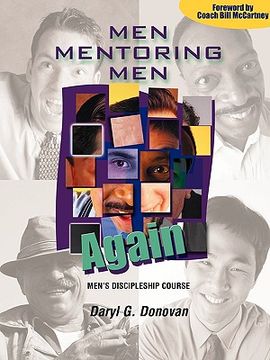 portada men mentoring men again: men's discipleship course, an interactive one-on-one or small group christian growth manual for men (en Inglés)
