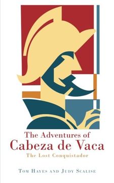 portada The Adventures of Cabeza de Vaca: The Lost Conquistador (en Inglés)