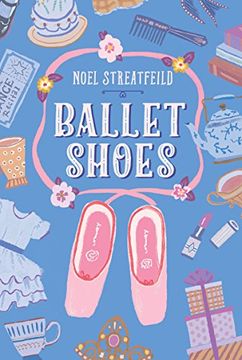 portada Ballet Shoes (The Shoe Books) (en Inglés)