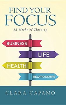 portada Find Your Focus: 52 Weeks of Clara-ty (en Inglés)