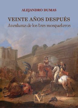 portada Veinte años después. Aventuras de los tres mosqueteros (in Spanish)