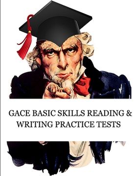 portada GACE Basic Skills Reading and Writing Practice Tests: Study Guide for Preparation for the GACE Basic Skills Exam (Tests 210 and 212) (en Inglés)