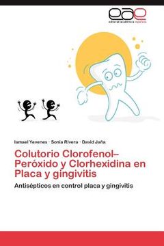 portada colutorio clorofenol-per xido y clorhexidina en placa y gingivitis (in English)