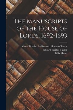portada The Manuscripts of the House of Lords, 1692-1693 (in English)