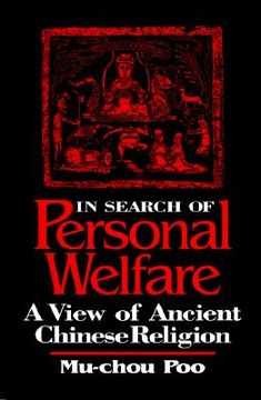 portada In Search of Personal Welfare: A View of Ancient Chinese Religion (SUNY series in Chinese Philosophy and Culture) (en Inglés)