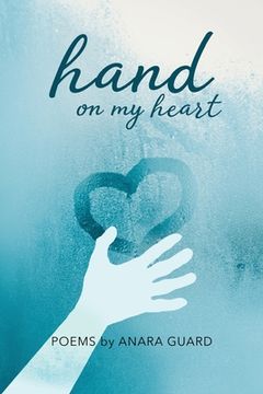 portada Hand on My Heart: Poems (en Inglés)