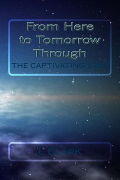 portada From Here to Tomorrow Through The Captivating Star