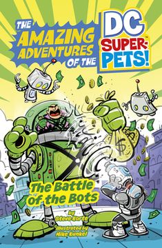 portada The Battle of the Bots (Amazing Adventures of the dc Super-Pets) (The Amazing Adventures of the dc Super-Pets) 