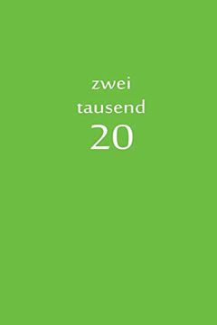 portada Zweitausend 20: Tagesplaner 2020 a5 Grün (in German)
