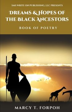 portada Dreams & Hopes Of The Black Ancestors: Book of Poetry (in English)
