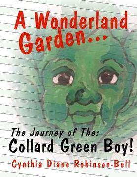 portada A Wonderland Garden: The Collard Green Boy (en Inglés)