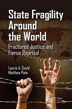 portada State Fragility Around the World: Fractured Justice and Fierce Reprisal