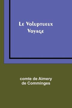 portada Le Voluptueux Voyage (en Francés)