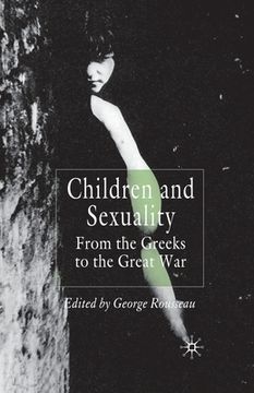 portada Children and Sexuality: From the Greeks to the Great War (en Inglés)