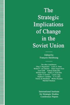 portada The Strategic Implications of Change in the Soviet Union (en Inglés)