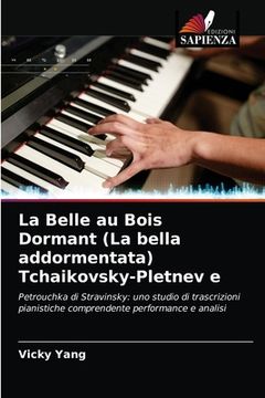 portada La Belle au Bois Dormant (La bella addormentata) Tchaikovsky-Pletnev e (en Italiano)