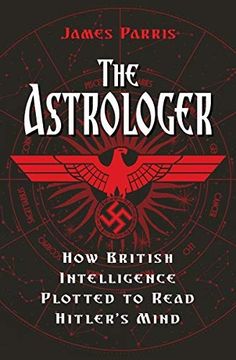 portada The Astrologer: How British Intelligence Plotted to Read Hitler'S Mind (en Inglés)