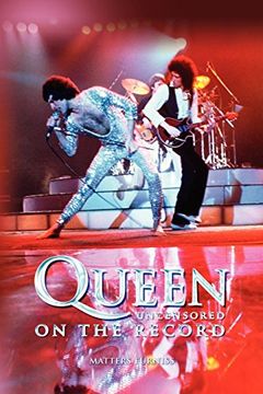 portada Queen - Uncensored on the Record (en Inglés)
