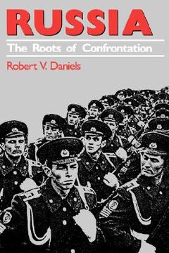 portada russia: the roots of confrontation (en Inglés)