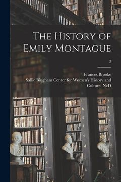 portada The History of Emily Montague; 3 (en Inglés)