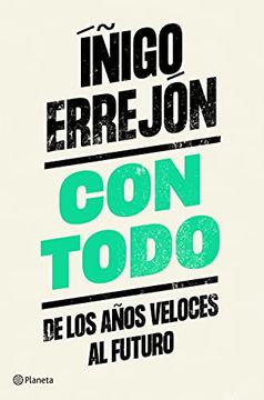 portada Con Todo: De los Años Veloces al Futuro (no Ficción) (in Spanish)